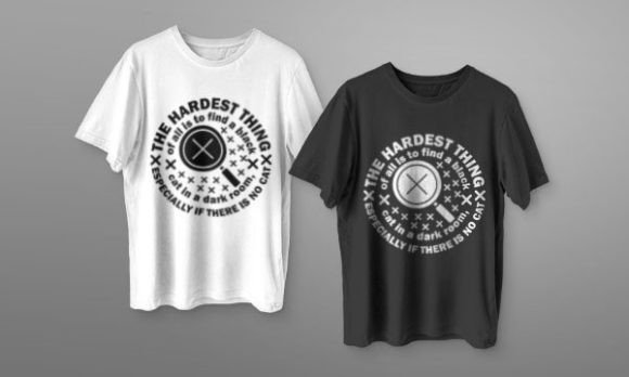 A Review of The Hardest Thing SVG for T-Shirt Graphics