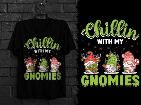 Chillin With My Gnomies Christmas Graphics for T-Shirt Designs