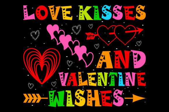 Love Kisses and Valentine Graphics for T-Shirt Designs