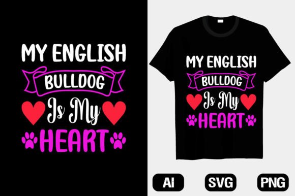 My English Bulldog Heart SVG for T-Shirt Designs